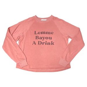 NWT WILDFOX lemme bayou a Drink, Warhol Pullover